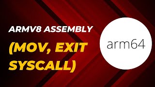 ARMv8 Assembly Lesson 1 MOV Exit Syscall [upl. by Amri]