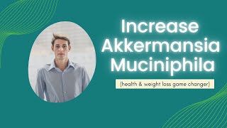 How to increase Akkermansia muciniphila [upl. by Sew]