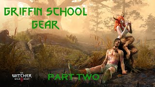 The Witcher 3  Griffin School Gear Part Two Enhanced [upl. by Karena274]