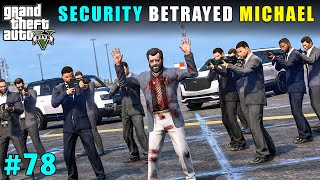 Spg Security Betrayed Michael For Money  Gta V Gameplay [upl. by Nork831]