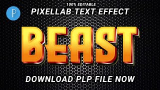 Beast Text Effect in pixellab  how to make 3d text in pixellab  Free plp file  plp file download [upl. by Lorrac485]