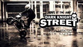 MSX125 STUNT quotDARK KNIGHT STREET PROMO 2013quot [upl. by Elyagiba]