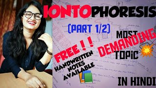 IONTOPHORESIS  VVI TOPIC  FREE 💥 HANDWRITTEN NOTES  ELECTROTHERAPY  PHYSIOTHERAPY PART 12 [upl. by Onida]