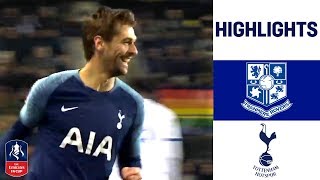 Tranmere 07 Tottenham  Llorente gets a HatTrick as Spurs Strike 7  Emirates FA Cup 1819 [upl. by Ahsiekam]