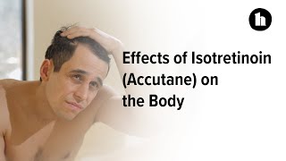 Effects of Accutane on the Body  Healthline [upl. by Seebeck]