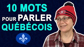 10 WORDS YOU MUST KNOW TO SPEAK QUEBEC FRENCH  Québécois 101 [upl. by Baillieu]