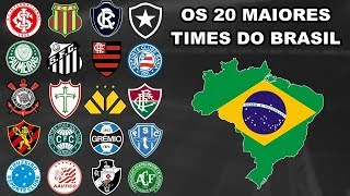 Ranking Atualizado Os 20 maiores clubes do Brasil [upl. by Yniatirb472]