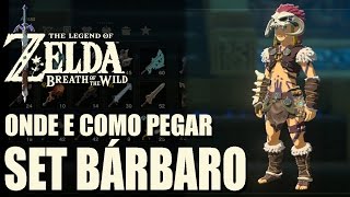 ZELDA BREATH OF THE WILD  COMO PEGAR O SET BÁRBAROBarbarian set location [upl. by Cleodell]