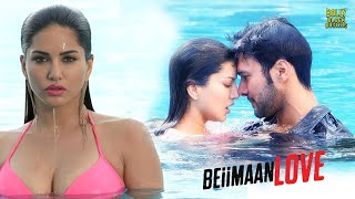 Beiimaan Love  Hindi Full Movie  Sunny Leone Rajneesh Duggal Yuvraj Singh  Hindi Movie 2024 [upl. by Yemaj647]