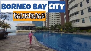 Apartemen Borneo Bay City Balikpapan  Review Lengkap [upl. by Jp659]