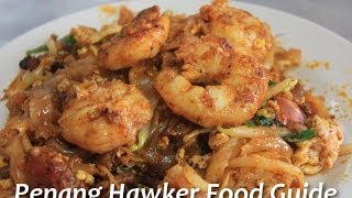 Penang Hawker Food Guide [upl. by Aya151]