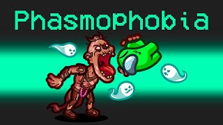 PHASMOPHOBIA MOD in AMONG US [upl. by Dorena]