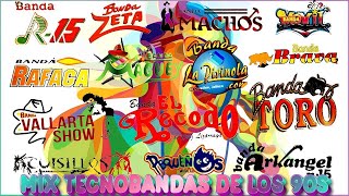 💃QUEBRADITA 90S MEGAMIX  TECNOBANDAS DE LOS 90S quot Banda Toro  El Mexicano Machos R15y Más quot [upl. by Lan]