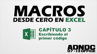 Macros Excel Cap 3 Escribiendo el primer código ADNDC adanjp [upl. by Josepha]