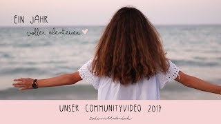 Ein Jahr voller Abenteuer  Unser Communityvideo 2017  odernichtoderdoch [upl. by Quarta]