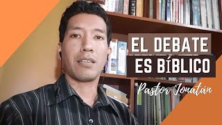 ¿Es bíblico debatir  Pastor Jonatán [upl. by Fidela]