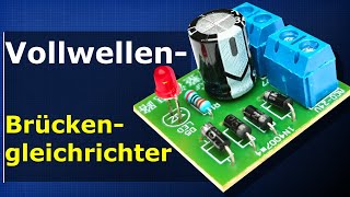 Vollbrückengleichrichter  Kondensatorfilter  Halbwellengleichrichter [upl. by Richelle644]