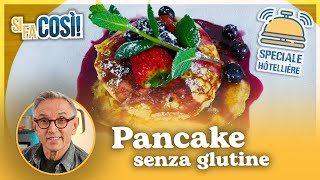 Pancake senza glutine  Si fa così  Chef BRUNO BARBIERI [upl. by Candie377]