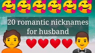 20 romantic nicknames for husband  husband ko kis naam say bulaye  nickname for loved ones🤩💓🤴💐😆💕 [upl. by Kauslick]