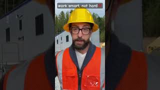 working smart is not hard respect respectworkers construction funny worker [upl. by Knute807]