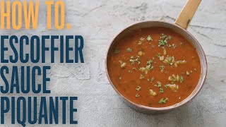 Escoffier sauce piquante how making classic sauces can change the way you cook [upl. by Naujek]