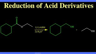 Reduction of Acid Derivatives [upl. by Annaik]