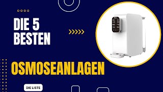 Die 5 Besten Osmoseanlagen 2024 im Vergleich [upl. by Sanchez]