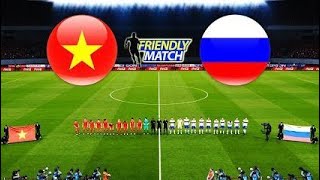 Vietnam vs Russia live match football today trực tiếp trận đấu bóng đá việt nam hôm nay [upl. by Ayotahc]