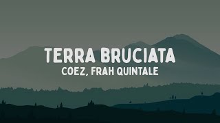 Coez Frah Quintale  Terra bruciata TestoLyrics [upl. by Kahl]