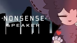 ☆ Nonsense Speaker ☆  Animation Meme  Flipaclip [upl. by Brinkema91]