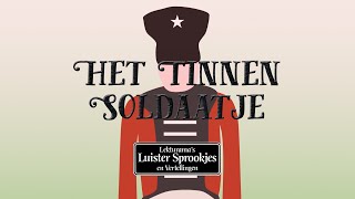 Het Tinnen Soldaatje  Nederlandse luisterboeken en sprookjes van Lekturama NL Official Audio [upl. by Yrrak]