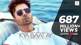 Harrdy Sandhu  Kya Baat Ay  Jaani  B Praak  Arvindr Khaira  Official Music Video [upl. by Orhtej]