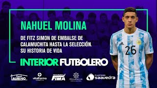 Nahuel Molina de Embalse de Calamuchita a la Selección Argentina  Su historia de vida [upl. by Church497]