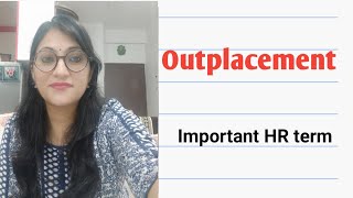 Outplacement services and benefits important HR term Human Resource management by Barkha Maam [upl. by Glenda]