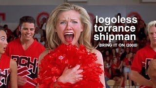 logoless torrance shipman  bring it on 1080p [upl. by Reffinnej27]