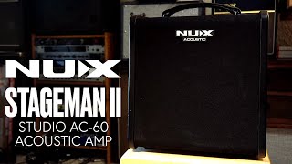 NUX Stageman II Studio AC60 Acoustic Amplifier [upl. by Omolhs]