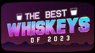 The Best Bourbon and Whiskeys of 2023  Live Countdown [upl. by Nitaf]