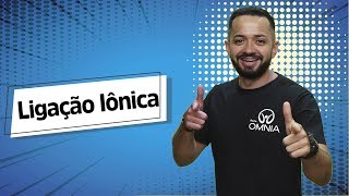 Ligação Iônica  Brasil Escola [upl. by Osrick]