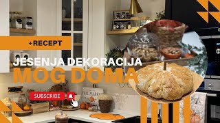 JESENJA DEKORACIJA MOG DOMA  Recept za hleb sa bundevom homedecor haul autumnrecipes [upl. by Dnomasor]