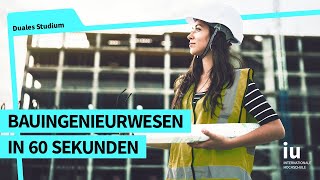 Das duale Studium Bauingenieurwesen in 60 Sekunden  IU Duales Studium [upl. by Jorin]