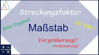 Maßstab und Streckungsfaktor [upl. by Merri]