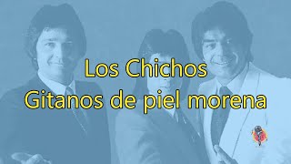 Los Chichos  Gitanos de piel morena  Karaoke con coros [upl. by Thane]