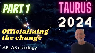 Taurus in 2024  Part 1  The slow transits are progressing around the zodiac and around you [upl. by Bowen]