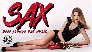 SAX DEEP LOUNGE BAR MUSIC MIX 2024 v3 Ehrling Saxophone Party Mix Non Stop 🎷 Top saxophone songs 🎷 [upl. by Neemsay276]