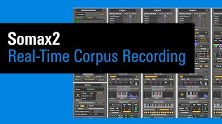 IRCAM Tutorials  Somax2  RealTime Corpus Recording [upl. by Lilyan]