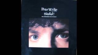 Pete Wylie  Sinful And wicked [upl. by Napoleon]