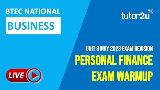 BTEC National Business Unit 3  Personal Finance  May 2023 Exam Warmup [upl. by Dadinirt]