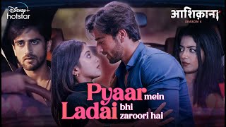 Ladaiyaan Bhi Pyaari Hain  Aashiqana Season 4  Now Streaming  DisneyPlus Hotstar [upl. by Analos]