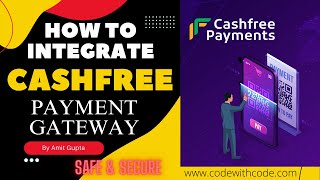 How to Integrate Cashfree Payment Gateway  Add Cashfree Payment Gateway In Website  Code With Code [upl. by Deenya]