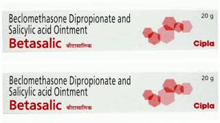 Betasalic Ointment Cream Beclomethasone Dipropionate and Salicylic acid Ointment [upl. by Asiuqram]